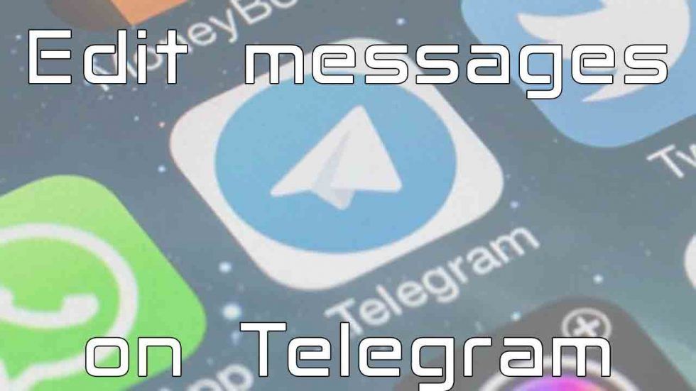 How to edit messages on Telegram - Bot for telegram