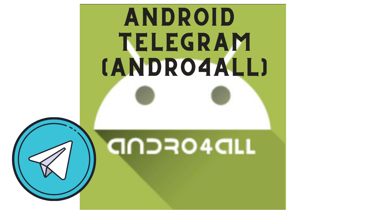 Android en telegram andro4all